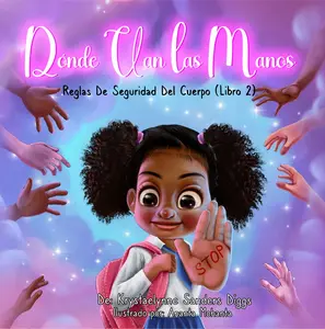 Donde Van Las Manos - Reglas De Seguridad Del Cuerpo (Libro 2)