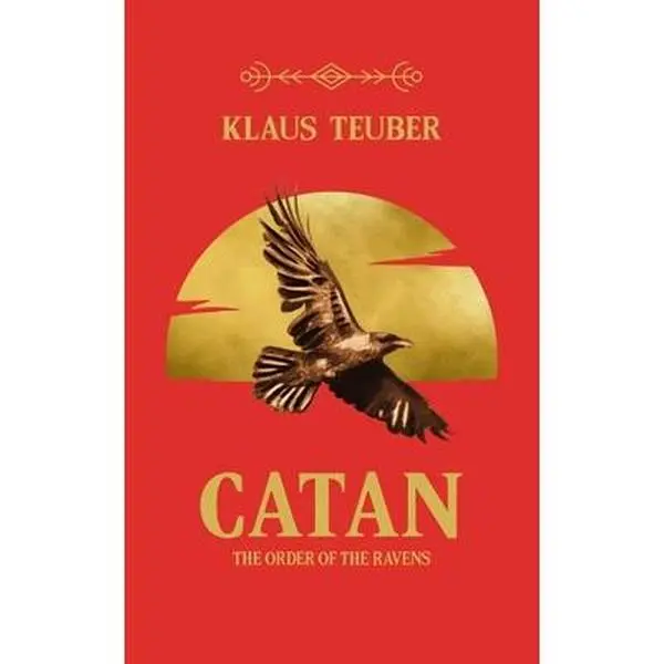 Catan: The Order of the Ravens -- Klaus Teuber - Hardcover