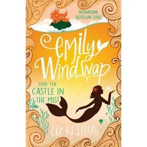 USED-Emily Windsnap and the Castle in the Mist: Book 3 [Paperback] [Aug 06, 2015] KESSLER LIZ by Liz Kessler (Paperback)