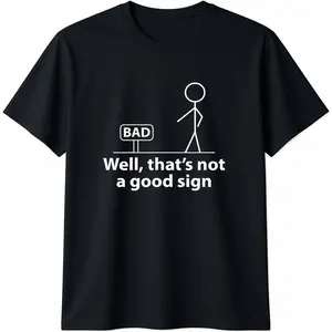 Men's Round Neck Short-Sleeve Funny "Well That's Not A Good Sign" Graphic T-Shirt, Casual Cotton Streetwear Clothes Menswear Top