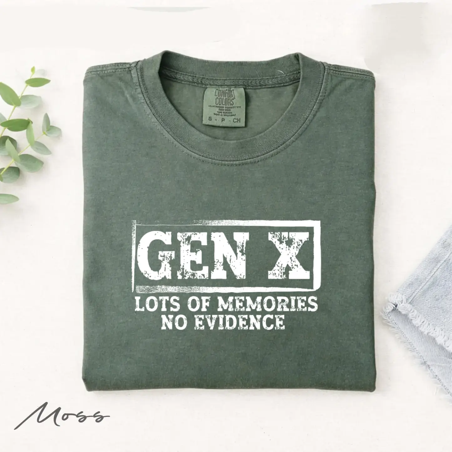 Gen X Lots of Memories No Evidence Comfort Colors T-shirt, Funny Saying Sarcastic Tee, Mother's Father's Day Gift For Gen x Parents