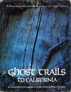 USED-Ghost Trails to California: with Selected Excerpts from Emigrant Journals (Images of America Series) by Thomas H. Hunt (Hardcover)