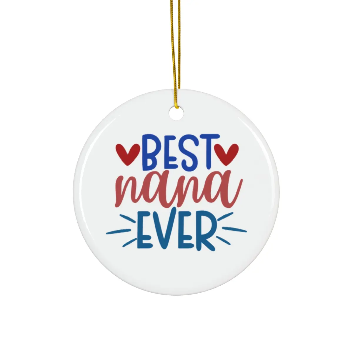 BEST NANA EVER ORNAMENT