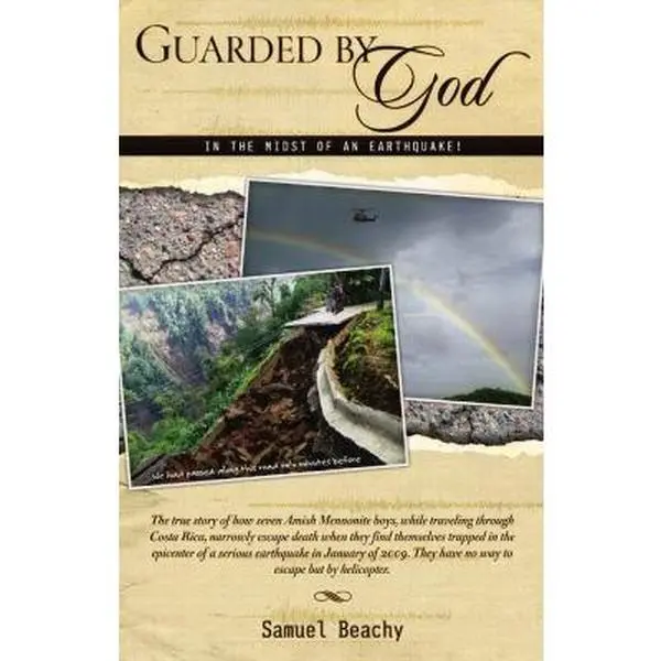 USED-Guarded by God in the Midst of an Earthquake! by Samuel Beachy (Unknown)