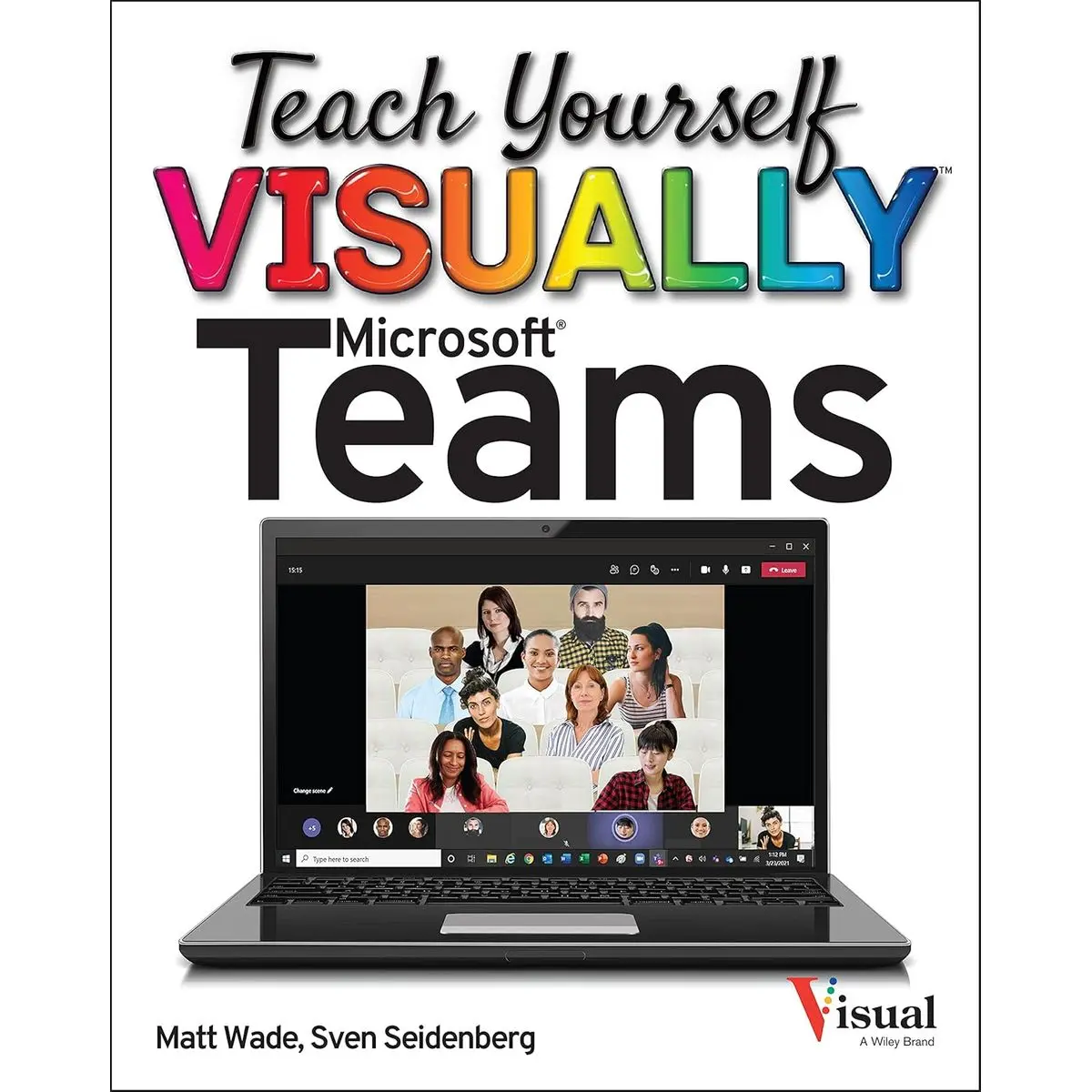 Teach Yourself VISUALLY Microsoft Teams (Teach Yourself VISUALLY (Tech)) 1st Edition
