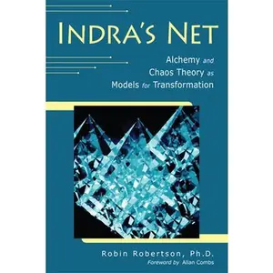 USED-Indra's Net: Alchemy and Chaos Theory as Models for Transformation by Robertson, Robin, PhD (Paperback)