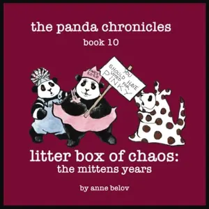 USED-The Panda Chronicles Book 10: Litter Box of Chaos: The Mittens Years by Anne Belov (Paperback)