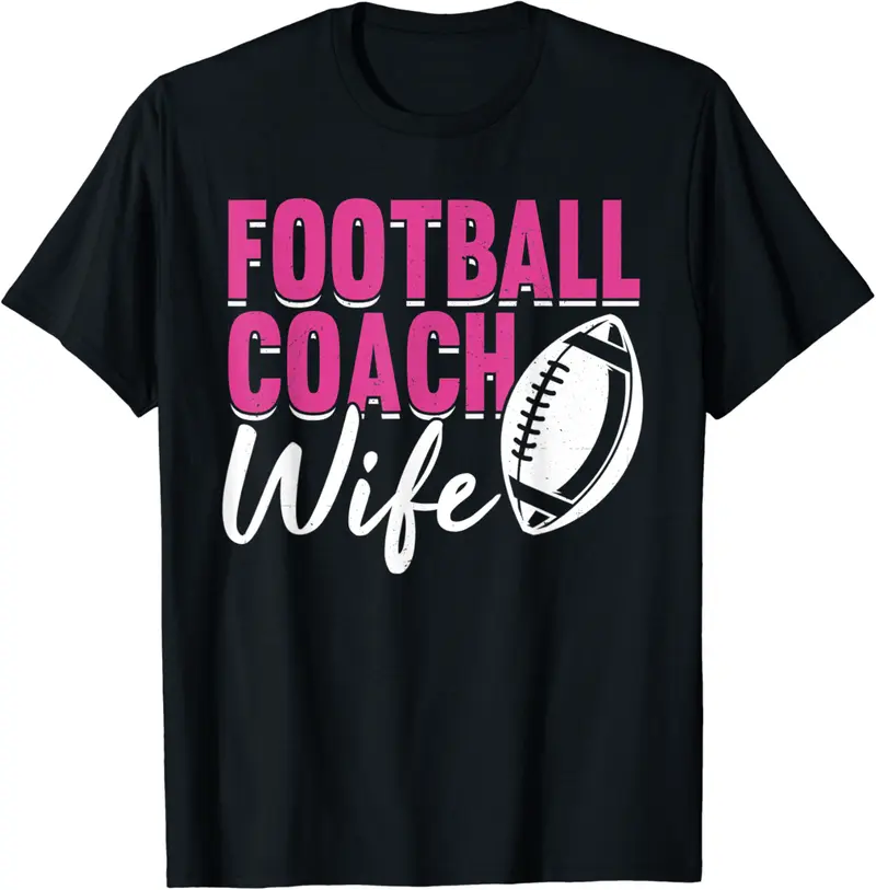 American Football Coach Wife Theme Quote T-Shirt - Hufsakha Shop 50B09B7X5P67