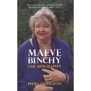 USED-Maeve Binchy: The Biography by Piers Dudgeon (Paperback)