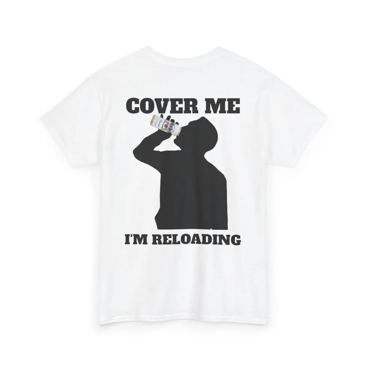 Modelo Shirt, Cover Me I'm Reloading, Funny Tee, Unisex Graphic Tee, Graphic T-Shirt, Humor Shirt