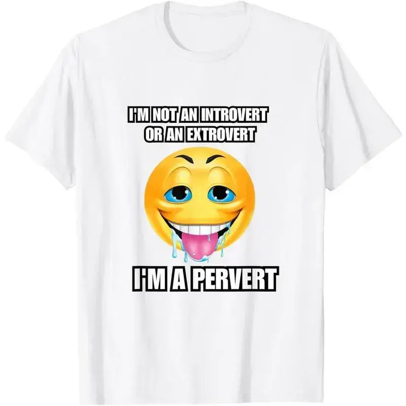 I’m not an introvert or an extrovert I’m a pervert T-Shirt Classic CottonArtWearLab