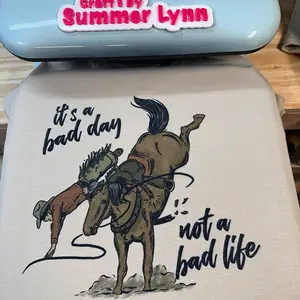 It’s a bad day not a bad life tshirt