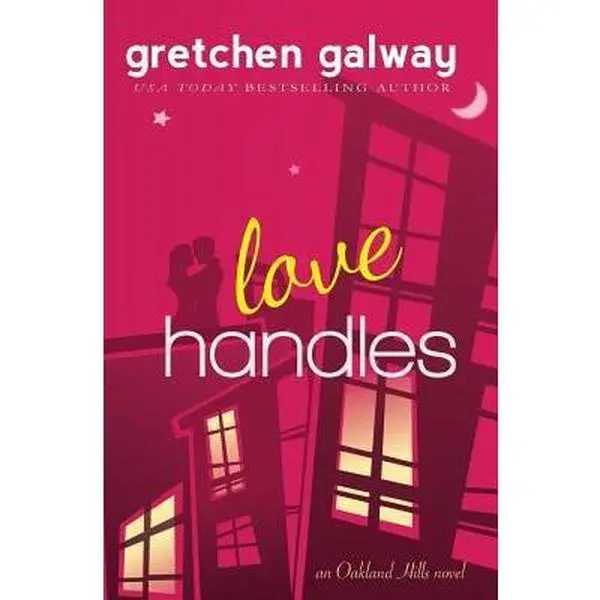 USED-Love Handles (A Romantic Comedy) by Galway, Gretchen (Paperback)