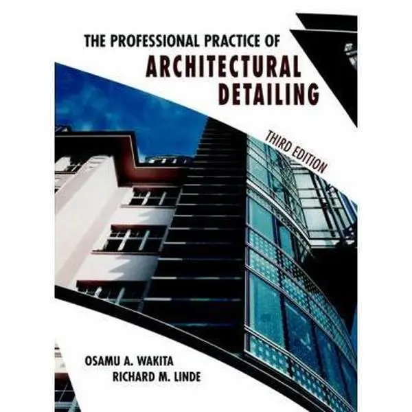 USED-The Professional Practice of Architectural Detailing by Osamu A. Wakita (Hardcover)