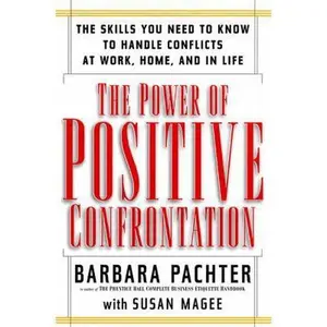 USED-The Power of Positive Confrontation by Barbara Pachter (Hardcover)