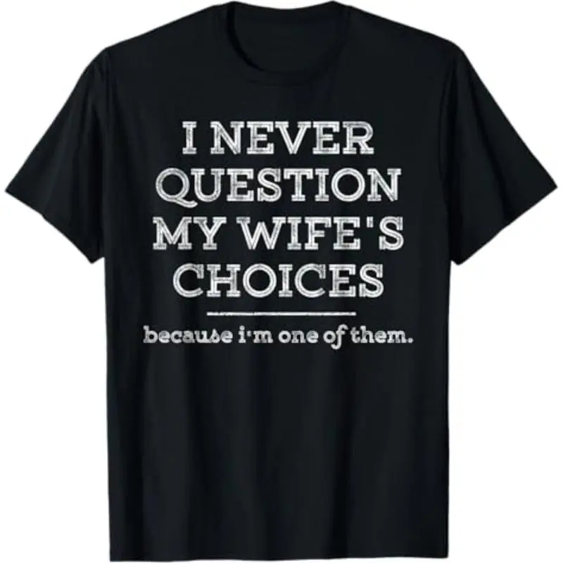 breathable cotton t-shirt Funny Dad Joke Quote Gift Shirt for Husband Father from Wife T-Shirt Menswear Top