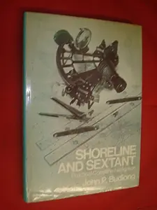 USED-Shoreline and sextant: Practical coastal navigation by John P. Budlong (Hardcover)