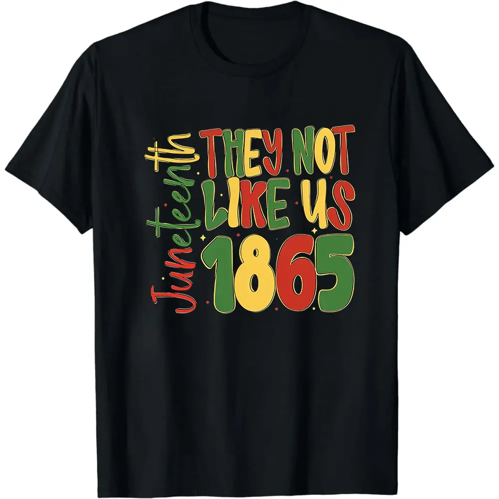 Juneteenth Shirt, They Not Like Us T-Shirt, Afro American Girl Shirt, 1865 Tee, Independence Day Gift, Black Freedom Shirt