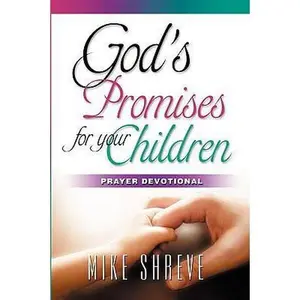 USED-God's Promises for your Children: Prayer Devotional by Mike Shreve (Paperback)