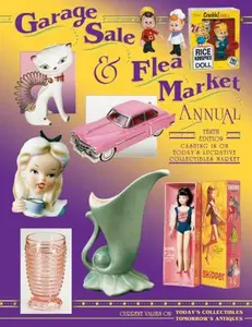 USED-Garage Sale and Flea Market Annual: Cashing in on Today's Lucrative Collectibles Market (Garage Sale and Flea Market Annual, 2002) by Bob Huxford (Hardcover)