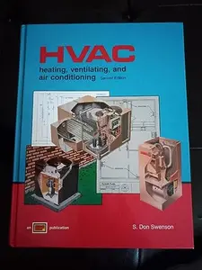 USED-HVAC: Heating, Ventilating, and Air Conditioning by S. Don Swenson (Hardcover)