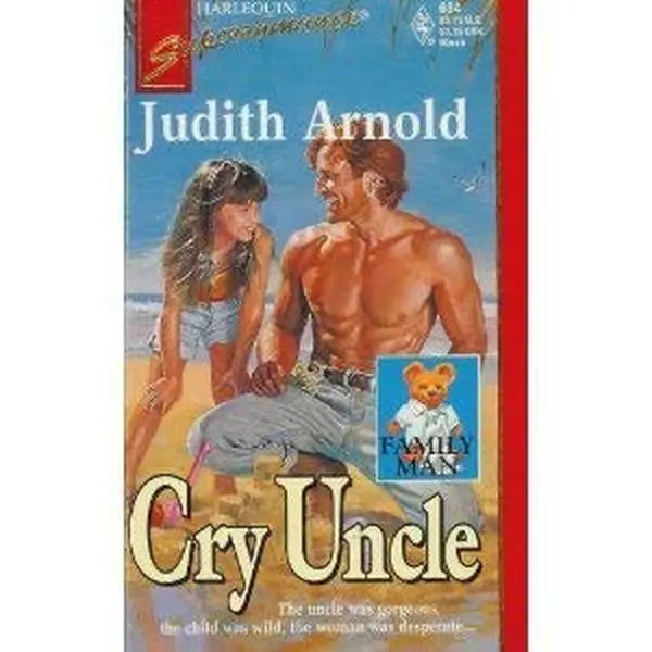 USED-Cry Uncle : Family Man (Harlequin Superromance No. 634) by Judith Arnold (Unknown)