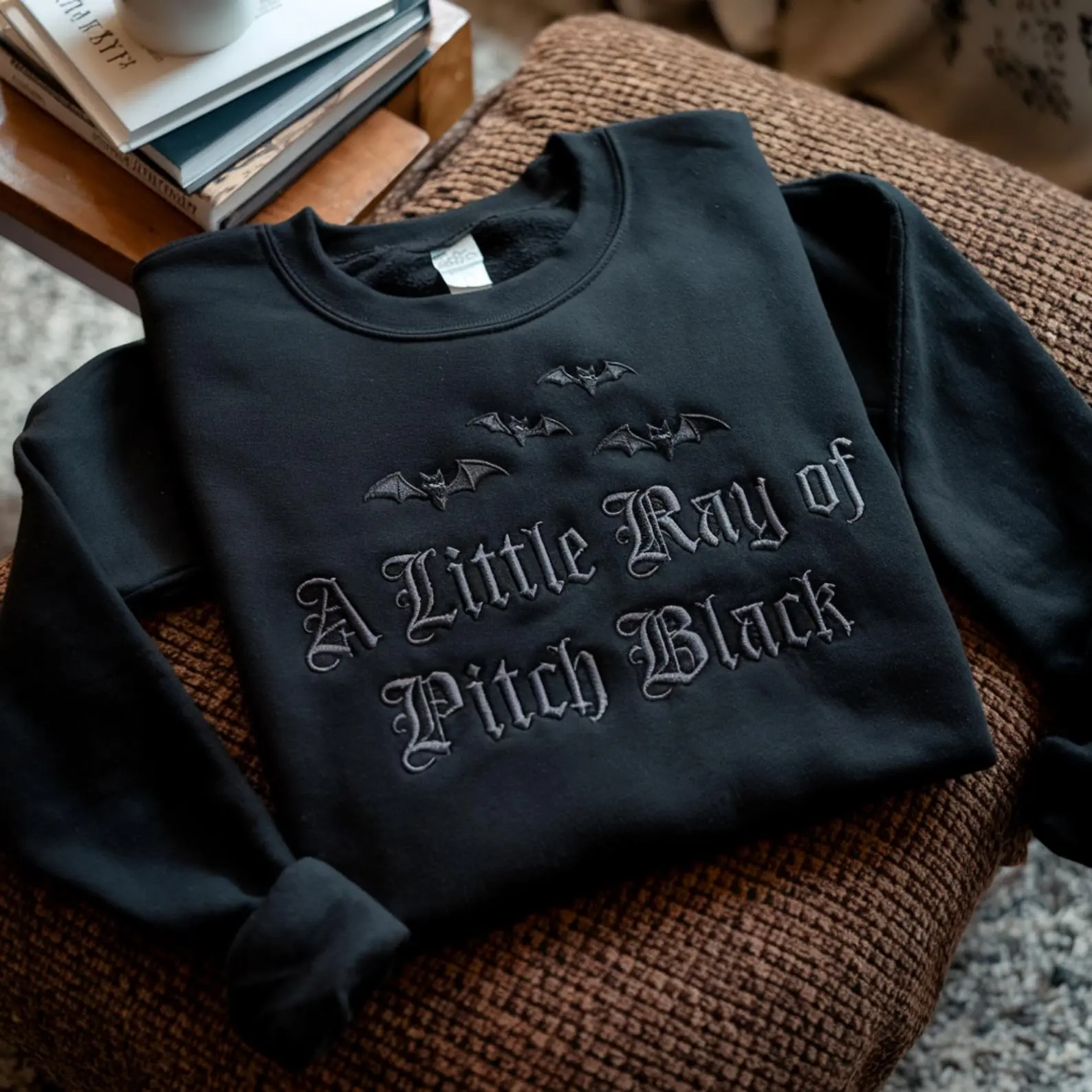 Embroidered 'A Little Ray of Pitch Black' Sweatshirt, Dark Humor Gift, Funny Tee Gift for Dark Romance Lover