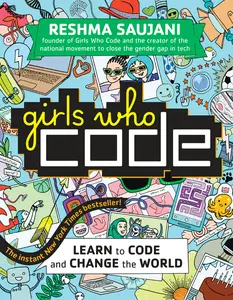 USED-Girls Who Code: Learn to Code and Change the World by Saujani, Reshma (Paperback)