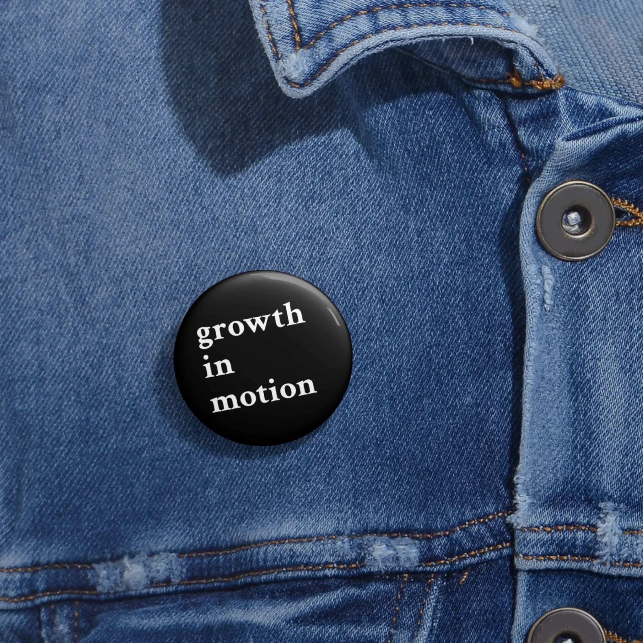 Custom Motivational Pin Buttons, Growth in Motion Badges, Inspirational Gifts, Trendy Accessories, Perfect for Events and Celebrations