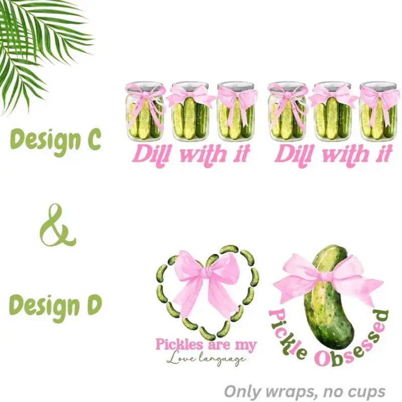 Pickle Wraps UVDTF - Dill with It & Pickle Obsessed Designs - Choose from 2 Options - No Cups Included