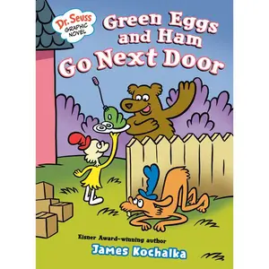 Dr. Seuss Graphic Novel: Green Eggs and Ham Go Next Door: A Green Eggs and Ham Story -- James Kochalka - Hardcover