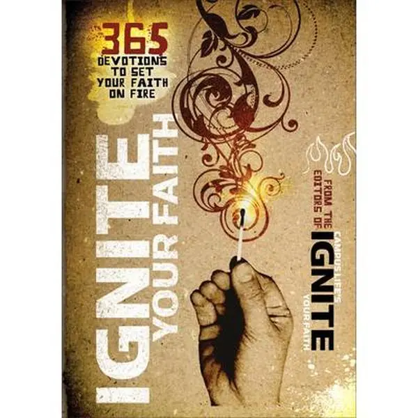 USED-Ignite Your Faith: 365 Devotions to Set Your Faith on Fire by Baker Publishing Group (Paperback)