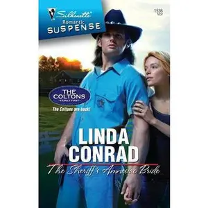 USED-The Sheriff's Amnesiac Bride (The Colton's Family First, Romantic Suspense #1536) by Linda Conrad (Paperback)