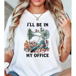 Sewing Machine Quilter Humor Cotton Tshirt Creative Craft Lover Outfit For Sewing Room And Hobby Club Gathering