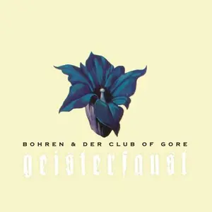 BOHREN & DER CLUB OF GORE - GEISTERFAUST Vinyl LP