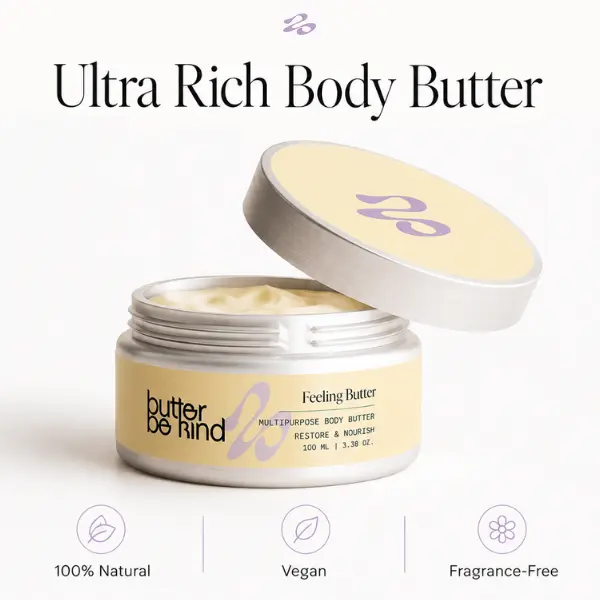 Butter Be Kind Feeling Butter | Natural Body Butter & Moisturizer for Dry, Sensitive & Rough Skin | Fragrance-Free Vegan Body Cream | Face, Hands & Body | 100ml