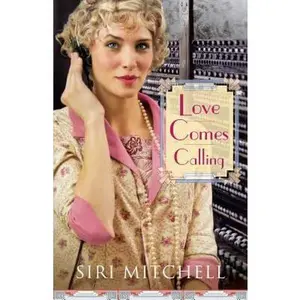 USED-Love Comes Calling by Mitchell, Siri (Paperback)