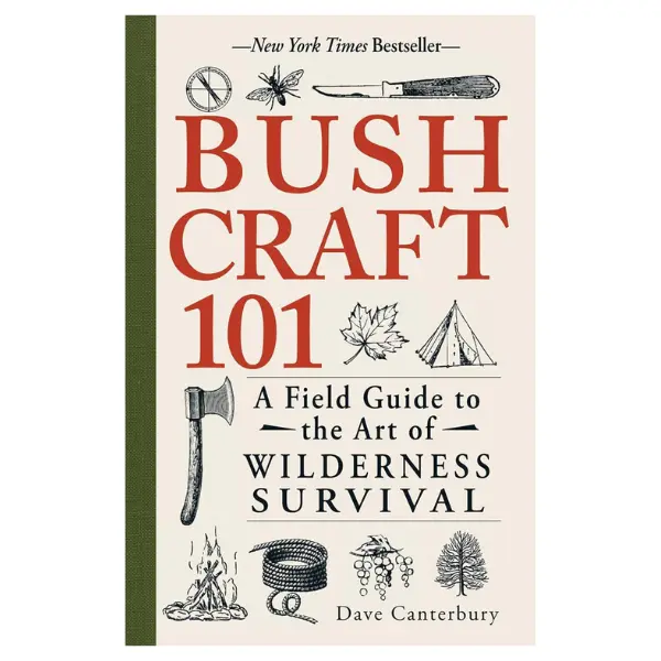 Bushcraft 101: A Field Guide to the Art of Wilderness Survival (Bushcraft Survival Skills Series) Combustion Devices Cordages