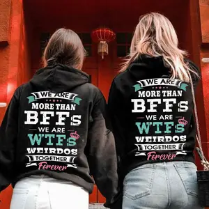Matching Best Friend Hoodie We Are More Than BFFs We Are Weirdo – Gift For Best Friend Outfits for Women Unisex, Perfect Gift Anniversary Clothes