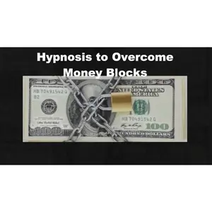 Hypnosis to Overcome Money Blocks