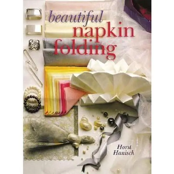 USED-Beautiful Napkin Folding by Horst Hanisch (Paperback)