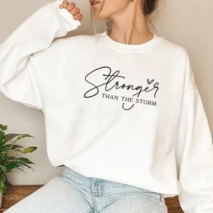 Stronger Than The Storm Sweatshirt, Motivational Mental Health Women's Sweatshirt Casual Print Long Sleeve Round Neck Pullover for Daily Wear, Ladies Clothing Fall & Winter Fashion Unisex Sweatshirts