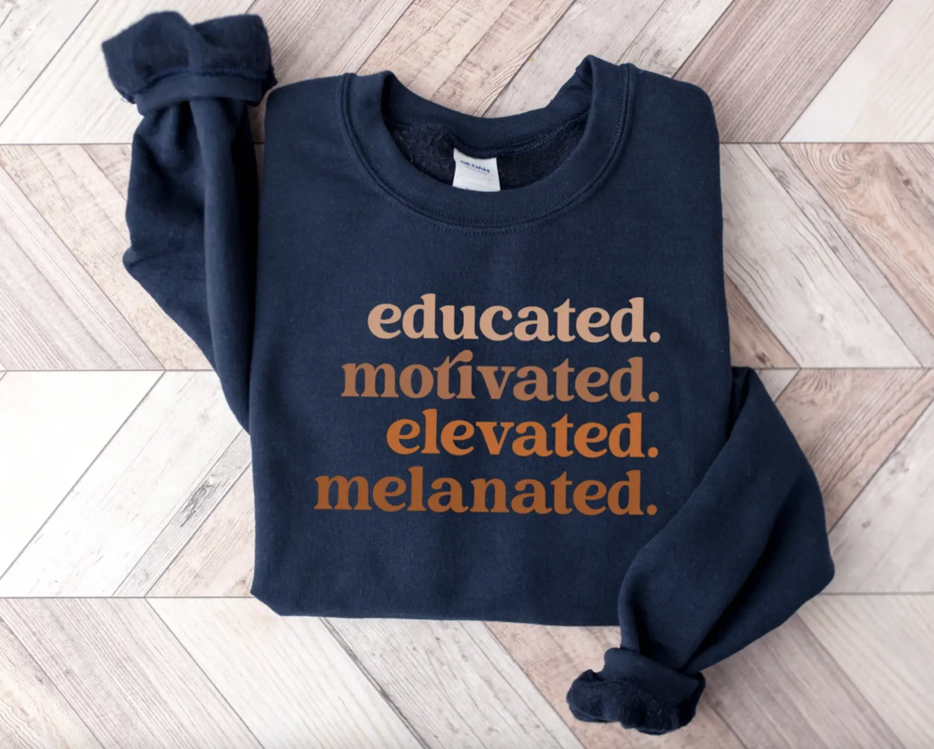 Educated Motivated Melanated Sweatshirt or T-Shirt, Black History Month Shirt, Black Women Gift, Black History Hoodie, BLM Tee, Unisex Tee For Her Him