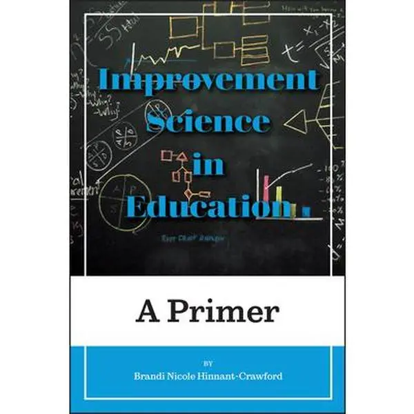 USED-Improvement Science in Education: A Primer by Hinnant-Crawford, Brandi Nicole (Paperback)
