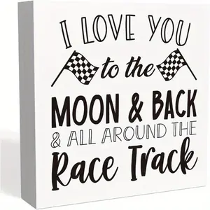 Christmas Halloween Decoration， Funny Boy Room Decor, I Love You To The Moon And Back And All Around The Race Track Sign, Checkered Flags Home Office Desk Decor Gifts for Racing Fans 5 X 5 Inch