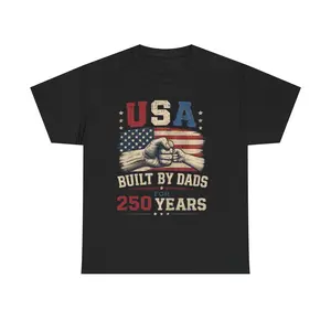 USA Fist Flag Built By Dads 250 Years T-Shirt | Patriotic Independence Day Tee,4th of July
