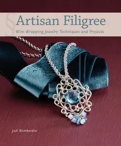 USED-Artisan Filigree: Wire-Wrapping Jewelry Techniques and Projects by Bombardier, Jodi (Paperback)
