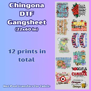G21 Chingona DTF Gangsheet for shirts