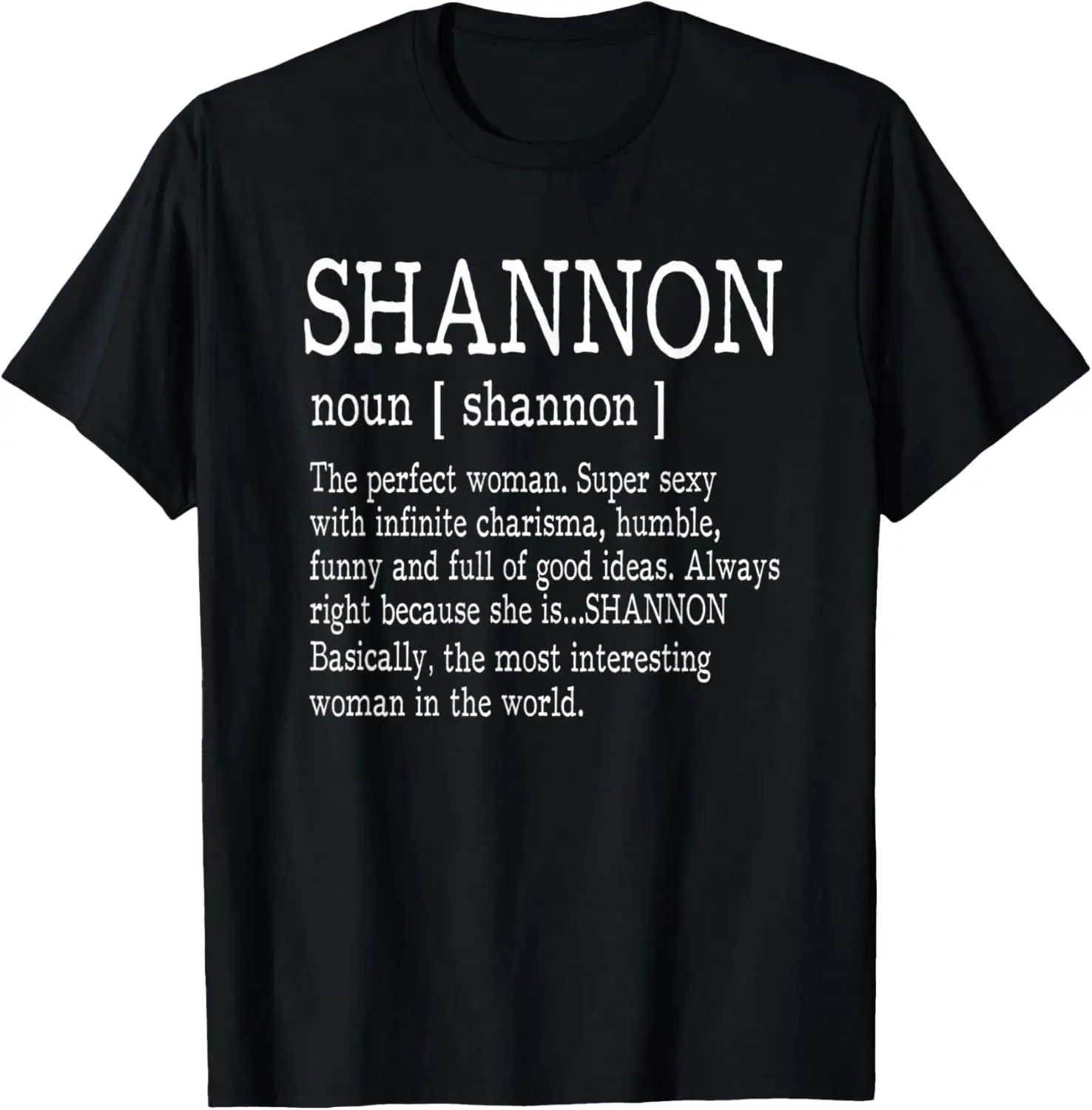 Cotton(pure) Adult Definition - First Name Shannon - Ladies T-Shirt Funny