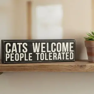 Cats Welcome People Tolerated Wall Sign